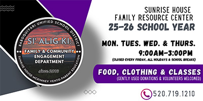 SUNRISE HOUSE FAMILY RESOURCE CENTER 25-26 SCHOOL YEAR MON. TUES. WED. & THURS. 9:00 AM-3:00PM (CLOSED EVERY FRIDAY, ALL HOLIDAYS & SCHOOL BREAKS) FOOD, CLOTHING & CLASSES (GENTLY USED DONATIONS & VOLUNTEERS WELCOMED)