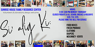 SUNRISE HOUSE FAMILY RESOURCE CENTER SI' ALIG KI Flyer